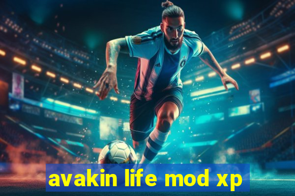 avakin life mod xp